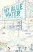 Sky Blue Water : Great Stories for Young Readers Sky Blue Water : Great Stories for Young Readers