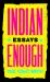 Indian Enough : Essays