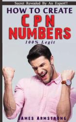 How to Create Cpn Numbers 100% Legit!!! : The Whole Truth about Cpn Numbers