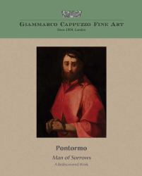 Pontormo : Man of Sorrows. a Rediscovered Work