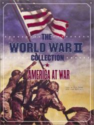 The World War II Collection : America at War