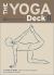 Yoga Deck II : 50 Poses and Meditations for Body, Mind and Spirit