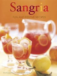 Sangria : Fun and Festive Recipes