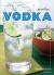Mini Bar: Vodka : A Little Book of Big Drinks