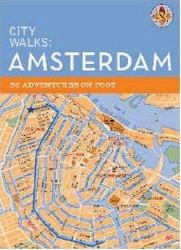 City Walks: Amsterdam : 50 Adventures on Foot