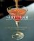 The Art of the Bar : Cocktails Inspired by the Classics