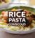 Rice Pasta Couscous