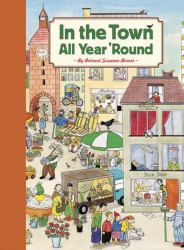 In the Town All Year 'Round : (Illustrated Classics for Kids, Illustrated Kids Books, Early Readers Book)