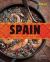 Spain : Recipes and Traditions from the Verdant Hills of the Basque Country to the Coastal Waters of Andalucia