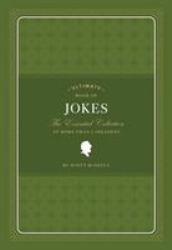 Ultimate Book of Jokes : The Essential Collection of More Than 1,500 Jokes
