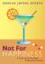 Not for Happiness : A Guide to the So-Called Preliminary Practices