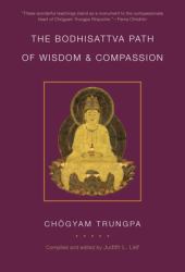 The Bodhisattva Path of Wisdom and Compassion : The Profound Treasury of the Ocean of Dharma, Volume Two