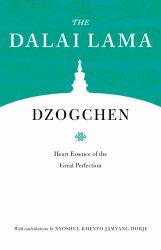Dzogchen : Heart Essence of the Great Perfection