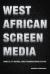 West African Screen Media : Comedy, TV Series, and Transnationalization