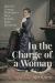 In the Charge of a Woman : Harriet Tenney, Michigan's First Female State Librarian