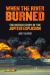 When the River Burned : The Untold Story of the Jupiter Explosion