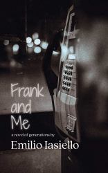 Frank and Me : A Novel of Generations