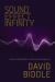 Sound Effect Infinity : A Novel of Mind Control, Altered States, and Music