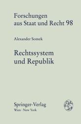 Rechtssystem und Republik : Über die politische Funktion des systematischen Rechtsdenkens