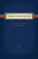 The Life Connecting Bible : Connecting God's Word to Your World