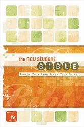 The NCV Student Bible : Engage Your Mind. Renew Your Spirit