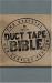 The Duct Tape Bible