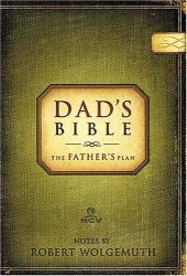 Dad's Bible-NCV : The Father's Plan