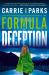 Formula of Deception : A Novel