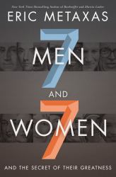 7 Men and 7 Women : And the Secret of Their Greatness