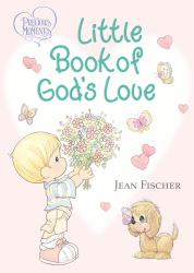 Precious Moments Little Book of God's Love