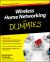 Wireless Home Networking For Dummies Wireless Home Networking For Dummies