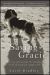 Saving Gracie : How One Dog Escaped the Shadowy World of American Puppy Mills Saving Gracie : How One Dog Escaped the Shadowy World of American Puppy Mills