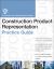 The CSI Construction Product Representation Practice Guide