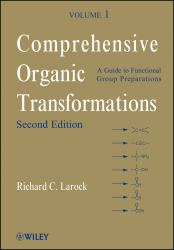 Comprehensive Organic Transformations : A Guide to Functional Group Preparations