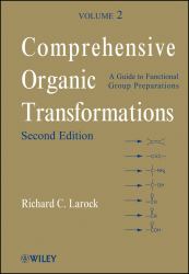 Comprehensive Organic Transformations : A Guide to Functional Group Preparations