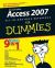 Microsoft Office Access 2007 All-in-One Desk Reference For Dummies Microsoft Office Access 2007 All-in-One Desk Reference For Dummies