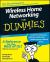 Wireless Home Networking For Dummies Wireless Home Networking For Dummies