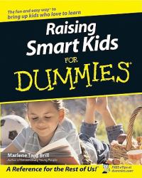 Raising Smart Kids For Dummies