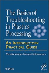 Basics of Troubleshooting in Plastics Processing