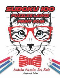 Sudoku 100 Puzzles Large Print 2018 : Sudoku Puzzles for Kids