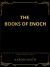 The Books of Enoch : Revealing the Ancient Secrets of Heaven's Messengers and the Great Flood