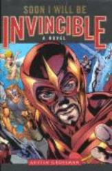 Soon I Will Be Invincible