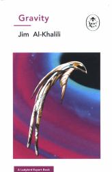 Gravity : A Ladybird Expert Book