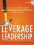Leverage Leadership : A Practical Guide to Building Exceptional Schools