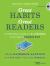 Great Habits, Great Readers : A Practical Guide for K - 4 Reading in the Light of Common Core