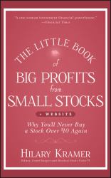 The Little Book of Big Profits from Small Stocks, + Website : Why You'll Never Buy a Stock over $10 Again