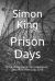 Prison Days : True Diary Entries by a Maximum Security Officer July 2018