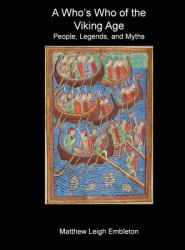 A Who's Who of the Viking Age : People, Legends, and Myths