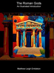 The Roman Gods : An Illustrated Introduction