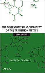 Organometallic Chemistry of the Transition Metals
